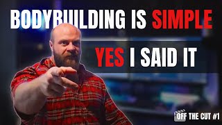Bodybuilding is simple