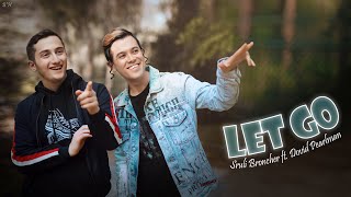 Sruli Broncher ft. Dovid Pearlman // Let Go (Official Music Video)