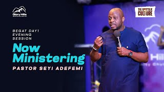 BEGAT 2024 | | THE APOSTOLIC CULTURE| DAY 1 | | EVENING SESSION | | PASTOR SEYI ADEFEMI