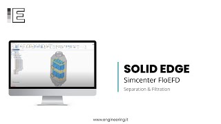Simcenter FLOEFD for Solid Edge demo video Separation and Filtration
