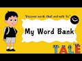 My Word Bank | Words that end with 