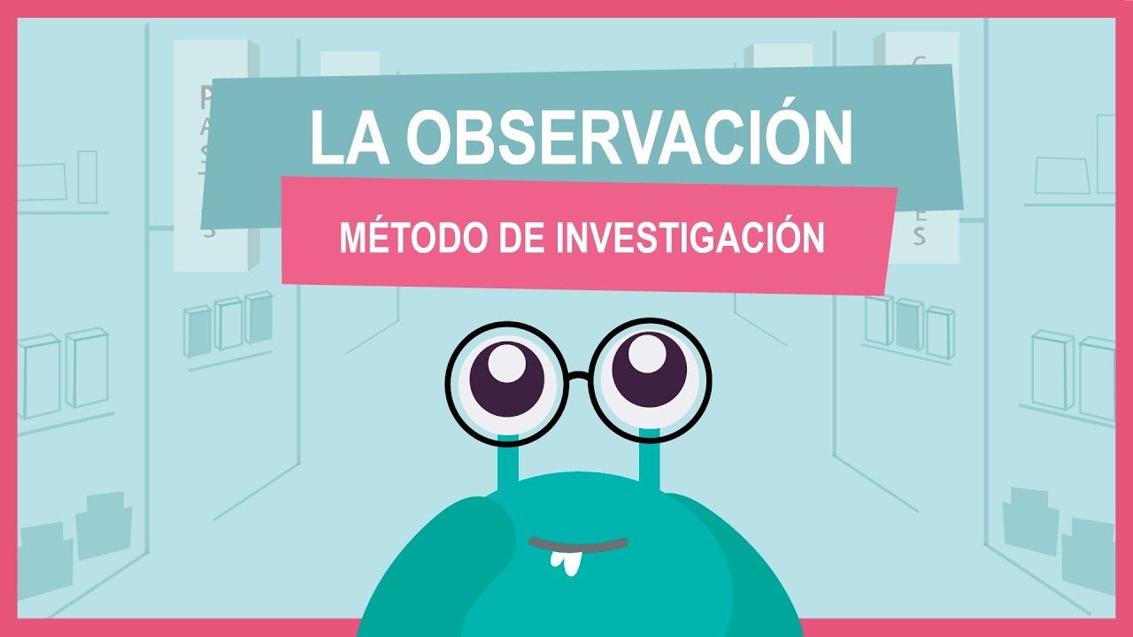 🌟👉🏻 ¿QUÉ ES OBSERVACION?: La Observación Como Método De Investigación ...