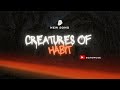 Creatures of Habit|Echomuse-Musical|Echomuse|