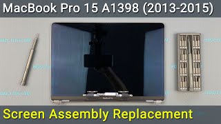 MacBook Pro 15 A1398 Screen Assembly Replacement | Step-by-step DIY Tutorial