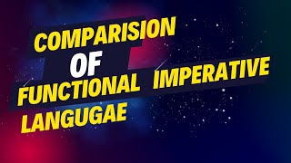 5 6 Comparison of functional imperative language