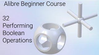 Performing Boolean Operations | Alibre Beginners Course #32