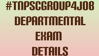 #TNPSCGROUP4JOBDEPARTMENTALEXAM DETAILS