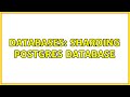 Databases: Sharding Postgres Database