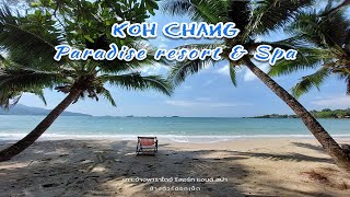 เกาะช้างพาราไดซ์ รีสอร์ท แอนด์ สปา I Koh Chang Paradise \u0026 Spa I ห้องพักแบบวิลล่า ติดหาดสวยส่วนตัว