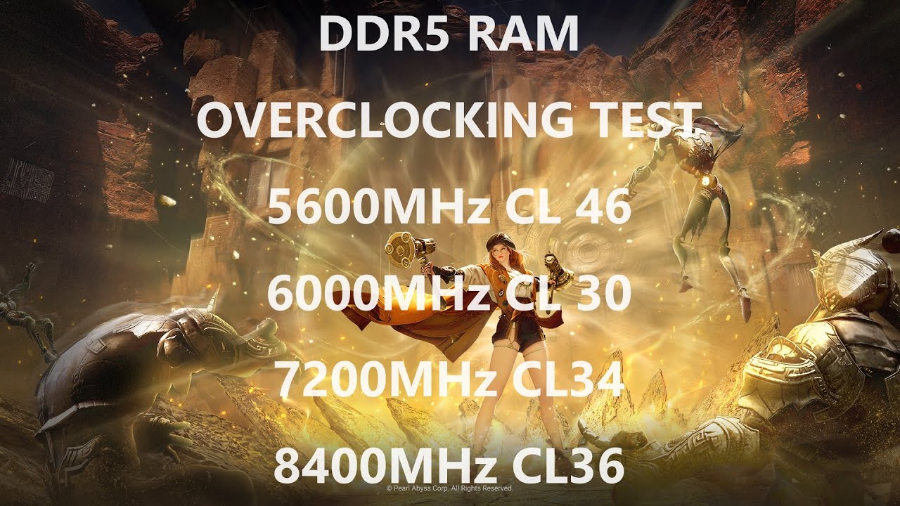 Black Desert DDR5 RAM Overclocking Test 5600MHz Vs 6000MHz Vs 7400MHz ...