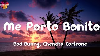 Bad Bunny, Chencho Corleone - Me Porto Bonito (Letras) | En la guagua se quedó el olor de tu perfume