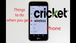 First things to do when you get a Cricket Wireless Phone