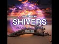 Slayer FIJI - Shivers [ft. Ed Sheeran] 2022 Chill