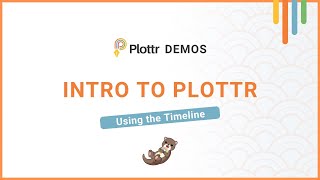 Intro to Plottr: Using the Timeline