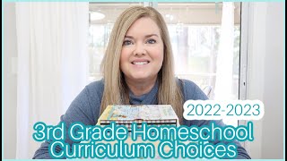 HOMESCHOOL CURRICULUM CHOICES  2022-2023 | 3rd Grade Homeschool Curriculum Picks