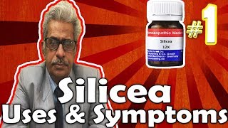 Silicea (Part -1) - Uses and Symptoms in Homeopathy by Dr. P.S. Tiwari Silicea (Part -1) - Uses and Symptoms in Homeopathy by Dr. P.S. Tiwari