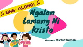 Ngalan Lamang Ni Kristo (With Lyrics)