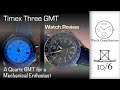 Timex Three GMT Review: A Quartz GMT for a Mechanical Enthusiast