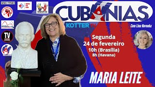 Atualidades de Cuba, com Maria Leite - Cubanias n° 182