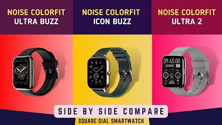 Noise colorfit ultra buzz vs Noise colorfit icon buzz vs ultra 2 - Side by side compare