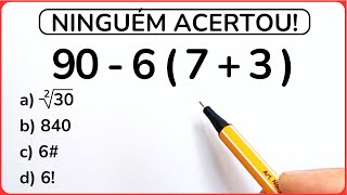 90 - 6 ( 7 + 3 ) =❓ Matemática Básica🔥