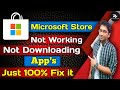 How To Fix Microsoft Store Not Downloading Apps or Games Issue | Fix Apps Not Downloading
