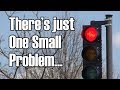 The LED Traffic Light and the Danger of 