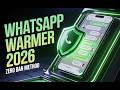 WHATSAPP WARMER😲😨😱🤯😁 | WHATSAPP WARMER UPDATED VERSION 2026