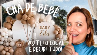 TODOS OS PREPARATIVOS PARA O CHÁ DE BEBÊ (tour pelo local, pensando na decoração, buffet escolhido)