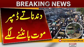 Road Accidents in Karachi | Dumpers Traffic Violations | Breaking News