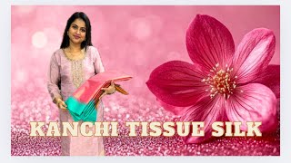 🤩New Launch🤩Kanchi Tissue Silk🤩Rs.1050🤩WhatsApp 9884900566🤩kiruthikhaasboutique.com🤩