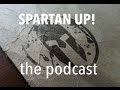 The Spartan Up! Podcast