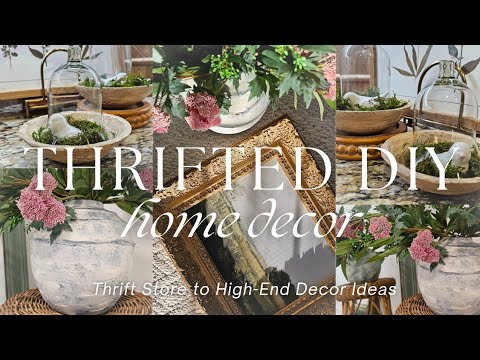 THRIFTED DIYS FOR HIGH-END HOME DÉCOR | Budget Friendly DIY Decorating ...