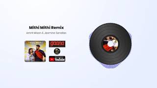 Mithi Mithi Remix  | Amrit Maan | Jasmin Sandlas | Intense | Latest Punjabi Song | Crown Records
