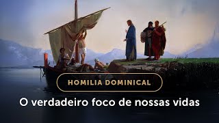 Homilia Dominical | Cristo revela o verdadeiro sentido de nossas vidas (5º Domingo do Tempo Comum)