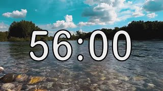 56 minute timer with Calm and Soft Music and background of river and nature