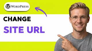 How to Change WordPress Site URL [2026 Full Guide]