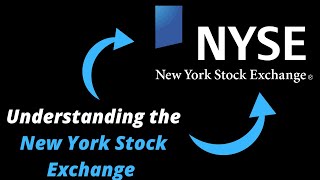 Understanding the New York Stock Exchange (NYSE)!