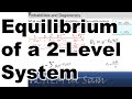 Thermal Equilibrium of a 2-Level Quantum System using the Boltzmann Distribution - 2022 4449 Lecture