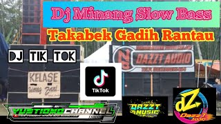 DJ MINANG SLOW BASS TERBAIK TAKABEK GADIH RANTAU BY YUSTIONO CHANNEL - DAZZT MUSIC OFFICIAL