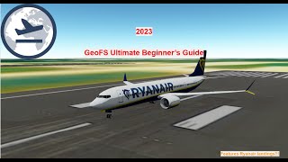 GeoFS Beginnner's Guide | How to play and fly in GeoFS 2024