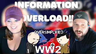 FIRST TIME Watching: WW2 – OverSimplified (Part 1) | This Was WILD