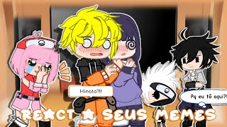 🍜 Time 7 + Hinata React a seus Memes e de Konoha 🍃 || Naruhina •GC