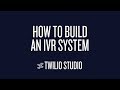 How To Build an IVR System with Twilio Studio