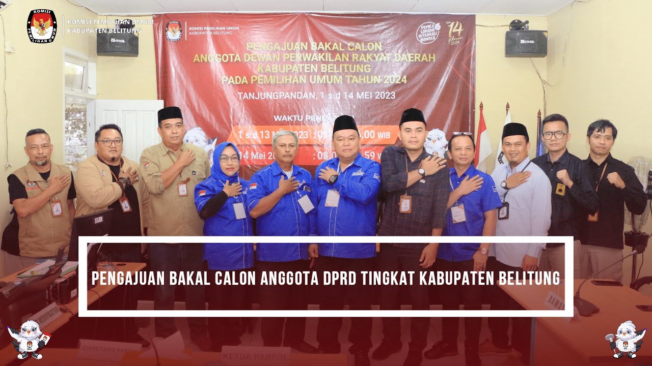 Pengajuan Bakal Calon Anggota Legeslatif DPRD Kabupaten Belitung ...