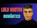 Lulu Santos - Só as Românticas