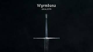 Gealdýr - Wyrmbana (Official Audio)