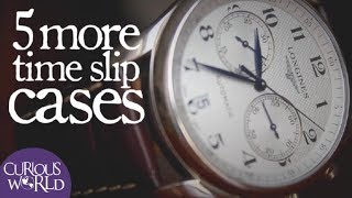 5 More Time Slip Cases