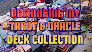 ORGANISING MY TAROT & ORACLE DECK COLLECTION