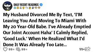 My Husband Divorced Me By Text, 'I'M Leaving You And Moving To Miami With My 20 Year-Old Babe.